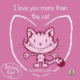 I Love You More Than the Cat - SMITH,  Anthony - 9781911243182