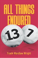 All Things Endured - Frank Wardlaw Wright - 9781911249948
