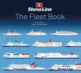 Stena Line - The Fleet Book - Marc-Antoine Bombail ; Miles Cowsill - 9781911268444