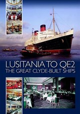  Lusitania to QE2 - Miles Cowsill ; Richard Kirkman - 9781911268697