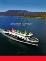 Caledonian MacBrayne 1973-2023 - Colin Smith - 9781911268741