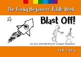 The Funky Beginners' Fiddle Book - Blast Off! - Katherine Liley - 9781911270058