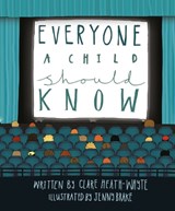 Everyone a Child Should Know - Clare Heath-Whyte - 9781911272601