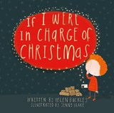 If I were in Charge of Christmas - Helen Buckley - 9781911272748