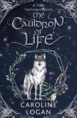 The Cauldron of Life - Caroline Logan - 9781911279525