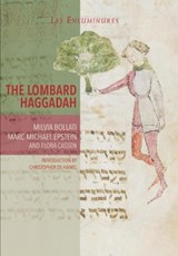 The Lombard Haggadah - Milvia Bollati ; Marc Michael Epstein ; Flora Cassen - 9781911300663