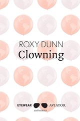 Clowning - Roxy Dunn - 9781911335122