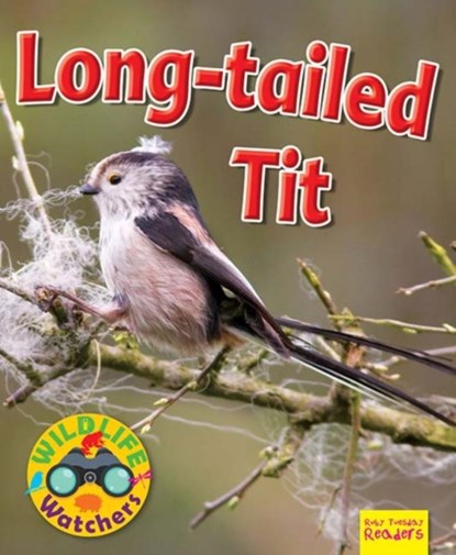 Wildlife Watchers: Long-tailed tit, Ruth Owen - Paperback - 9781911341192