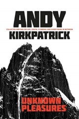 Unknown Pleasures - Andy Kirkpatrick - 9781911342731