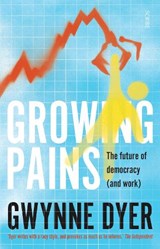 Growing Pains - Gwynne Dyer - 9781911344759
