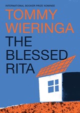 The Blessed Rita - Tommy Wieringa - 9781911344902