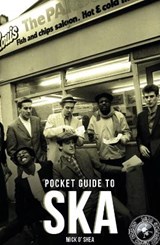 The Dead Straight Pocket Guide To Ska - Mick O'Shea - 9781911346678