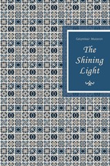 The Shining Light - Galymkair Mutanov - 9781911414452