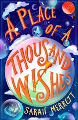 A Place of a Thousand Wishes - Sarah Merrett - 9781911427452