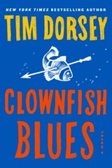 Clownfish Blues - Tim Dorsey - 9781911440888