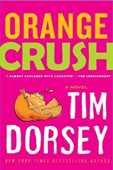 Orange Crush - Tim Dorsey - 9781911440956