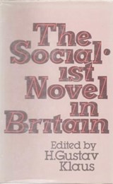 Socialist Novel in Britain - H. Gustav Klaus - 9781911454946