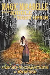 Magic Mirabelle and the Riddle of Night Opium