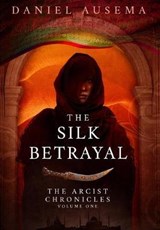 The Silk Betrayal - AUSEMA,  Daniel - 9781911486206