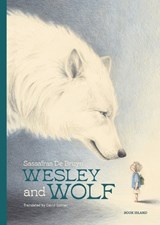 Wesley and Wolf - Sassafras De Bruyn - 9781911496298