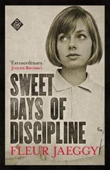 Sweet Days of Discipline - Fleur Jaeggy - 9781911508182
