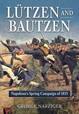 Lutzen and Bautzen - George Nafziger - 9781911512271