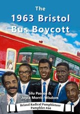The 1963 Bristol Bus Boycott - Silu Pascoe ; Joyce Morris-Wisdom - 9781911522799