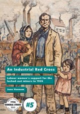 An Industrial Red Cross - June Hannam - 9781911522850