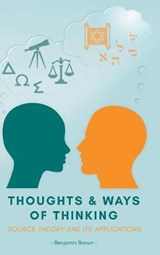 Thoughts and Ways of Thinking - BROWN,  Benjamin - 9781911529200