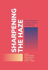 Sharpening the Haze - Giulia Carabelli ; Milos Jovanovic ; Annika Kirbis - 9781911529644