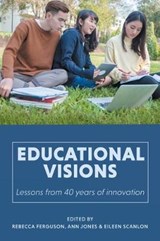 Educational Visions - FERGUSON,  Rebecca ; Jones, Ann ; Scanlon, Eileen - 9781911529804