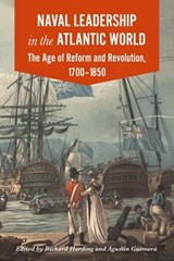 Naval Leadership in the Atlantic World - Richard Harding ; Agustin Guimera - 9781911534761