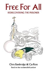 Free For All - Rediscovering The Prisoner - Chris Bainbridge ; Cai Ross - 9781911537236