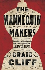 The Mannequin Makers - Craig Cliff - 9781911545293