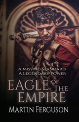 Eagle of The Empire - Martin Ferguson - 9781911552086