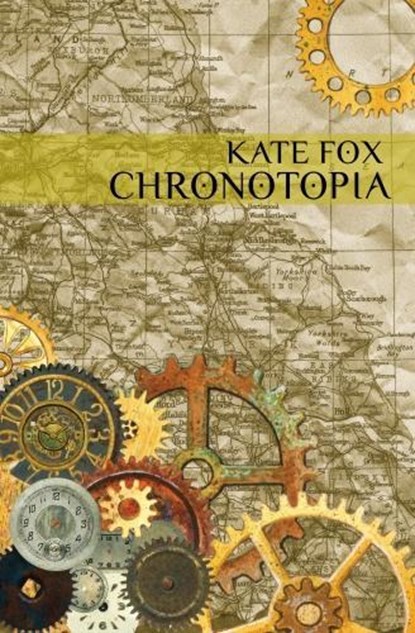 Chronotopia, Kate Fox - Paperback - 9781911570097