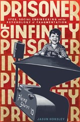 Prisoner of Infinity - Jasun Horsley - 9781911597056