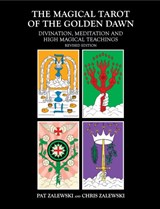 The Magical Tarot of the Golden Dawn - Chris Zalewski ; Pat Zalewski - 9781911597292