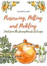 Preserving, Potting and Pickling - Elisabeth Luard - 9781911621386