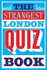 The Strangest London Quiz Book - Tom Quinn - 9781911622208