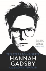 Ten Steps to Nanette - Hannah Gadsby - 9781911630258