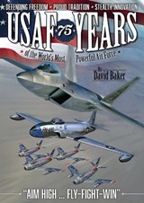 USAF - 75 Years of the World's Most Powerful Air Force - David Baker - 9781911639022
