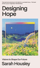Designing Hope - Sarah Housley - 9781911648970