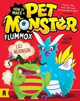 Flummox: How to Make a Pet Monster 2 - Lili Wilkinson - 9781911679042