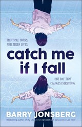 Catch Me If I Fall - Barry Jonsberg - 9781911679097