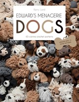 Edward's Menagerie: DOGS - Kerry Lord - 9781911682523