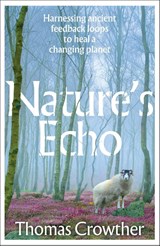 Nature's Echo - Thomas Crowther - 9781911709718