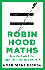 Robin Hood Maths - Noah Giansiracusa - 9781911709800
