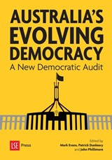 Australia's Evolving Democracy - Mark Evans ; Patrick Dunleavy ; John Phillimore - 9781911712305