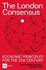 The London Consensus - Tim Besley ; Irene Bucelli ; Andrés Velasco - 9781911712435